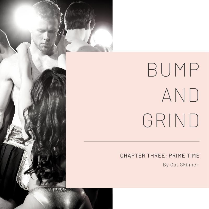 Bump and Grind Chapter Three