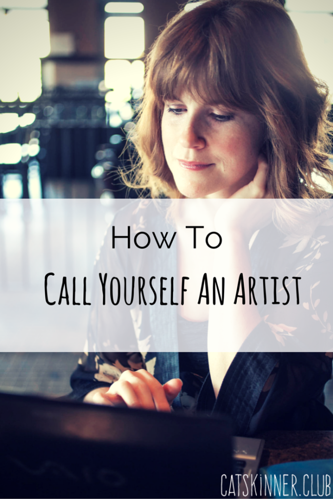 how to call yourself an artist