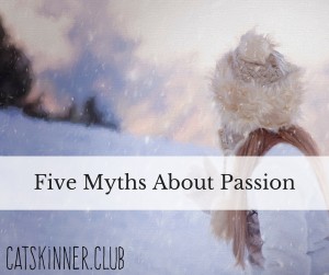 five myths about passion